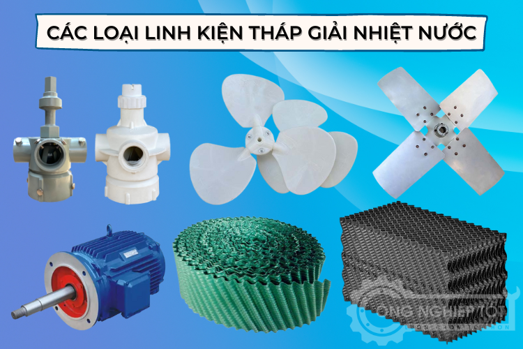  linh kiện tháp giải nhiệt nước chính hãng